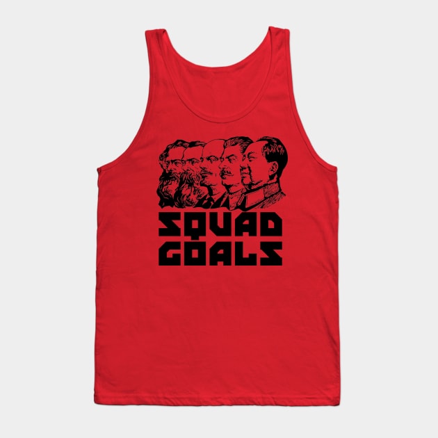 Squad Goals - Marx, Engels, Lenin, Stalin, Mao, Communist, Meme Tank Top by SpaceDogLaika